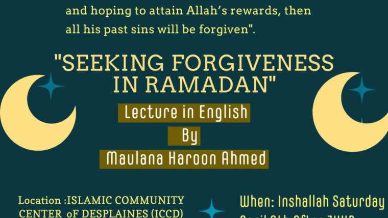 Seeking Forgiveness in Ramadan – By Maulana Haroon Ahmed